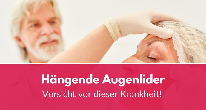 Hängende Augenlider: Vorsicht vor dieser Krankheit